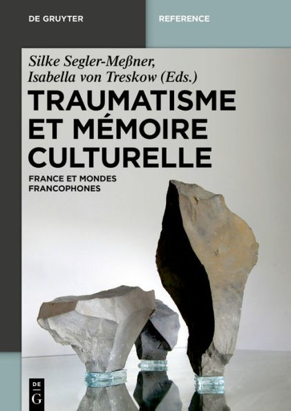 Traumatisme et mémoire culturelle: France et espaces francophones