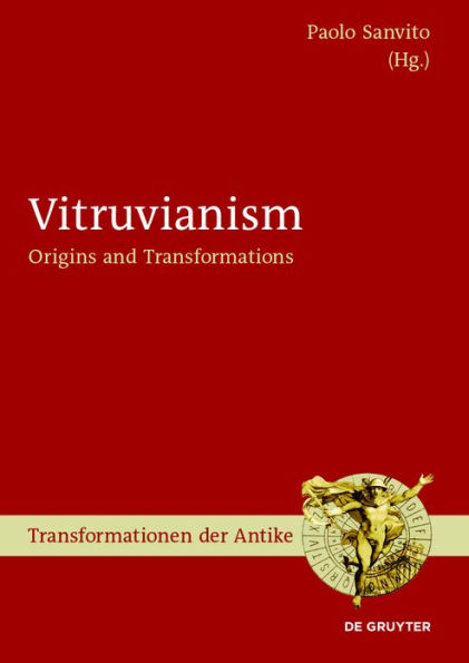 Vitruvianism: Origins and Transformations