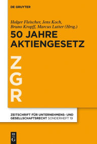 Title: 50 Jahre Aktiengesetz, Author: Holger Fleischer