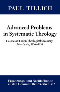 Title: Advanced Problems in Systematic Theology: Courses at Union Theological Seminary, New York, 1936-1938, Author: Erdmann Sturm