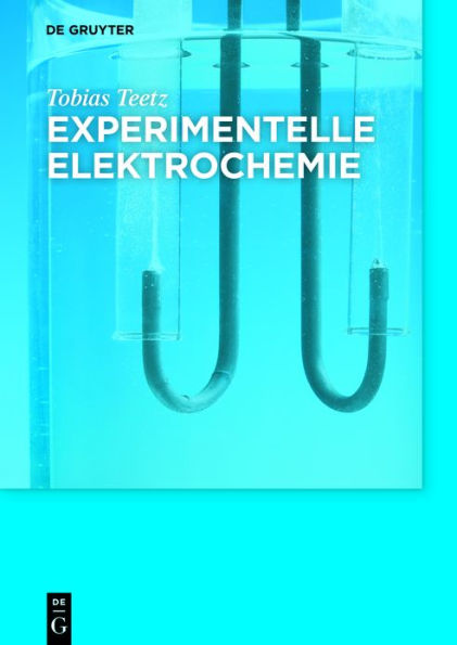 Experimentelle Elektrochemie / Edition 1