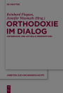 Orthodoxie im Dialog: Historische und aktuelle Perspektiven