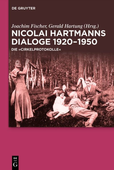 Nicolai Hartmanns Dialoge 1920-1950: Die "Cirkelprotokolle"