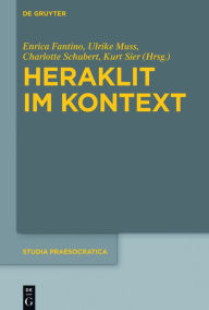 Title: Heraklit im Kontext, Author: Enrica Fantino