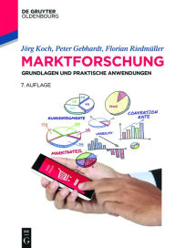 Title: Marktforschung: Grundlagen und praktische Anwendungen, Author: Jörg Koch