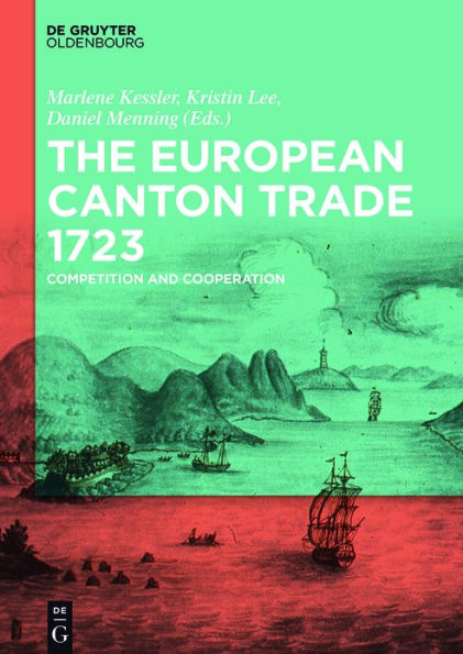 The European Canton Trade 1723: Competition and Cooperation