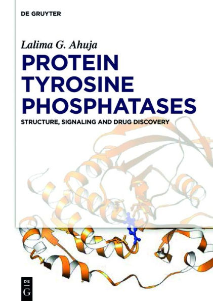 Protein Tyrosine Phosphatases: Structure, Signaling and Drug Discovery / Edition 1