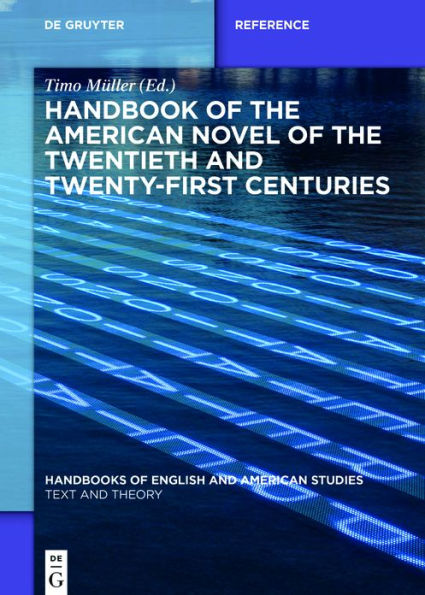 Handbook of the American Novel Twentieth and Twenty-First Centuries