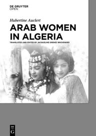 Title: Arab Women in Algeria, Author: Hubertine Auclert