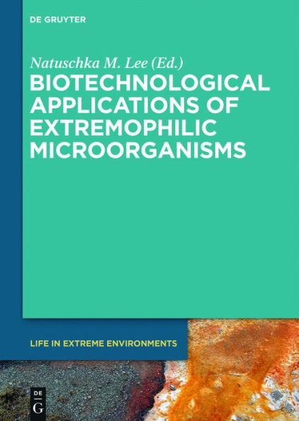 Biotechnological Applications of Extremophilic Microorganisms