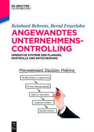 Title: Angewandtes Unternehmenscontrolling: Operative Systeme der Planung, Kontrolle und Entscheidung, Author: Reinhard Behrens