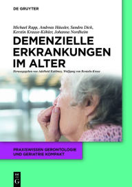 Title: Demenzielle Erkrankungen im Alter, Author: Sandra Dick