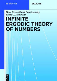 Title: Infinite Ergodic Theory of Numbers, Author: Marc Kesseböhmer