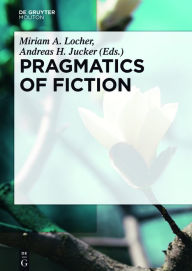 Title: Pragmatics of Fiction, Author: Miriam A. Locher