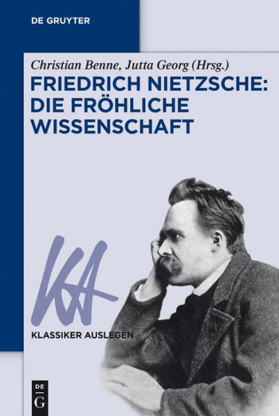 Friedrich Nietzsche: Die fr#x000F6;hliche Wissenschaft