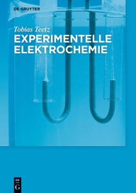 Title: Experimentelle Elektrochemie, Author: Tobias Teetz