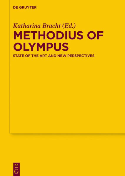 Methodius of Olympus: State of the Art and New Perspectives