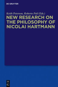 Title: New Research on the Philosophy of Nicolai Hartmann, Author: Keith Peterson