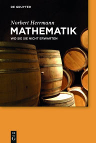 Title: Mathematik: Wo Sie sie nicht erwarten, Author: Norbert Herrmann