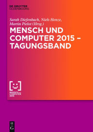 Title: Mensch und Computer 2015 - Tagungsband, Author: Martin Pielot