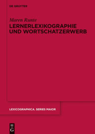 Title: Lernerlexikographie und Wortschatzerwerb, Author: Maren Runte