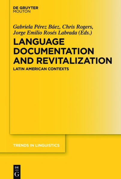 Language Documentation and Revitalization Latin American Contexts