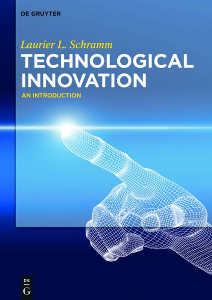 Technological Innovation: An Introduction / Edition 1