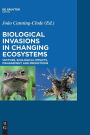 Biological Invasions in Changing Ecosystems: Vectors, Ecological Impacts, Management and Predictions