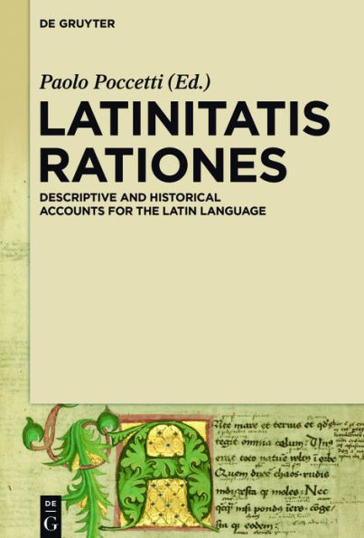 Latinitatis rationes: Descriptive and Historical Accounts for the Latin Language