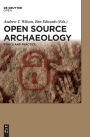 Open Source Archaeology: Ethics and Practice