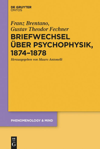 Briefwechsel uber Psychophysik, 1874-1878