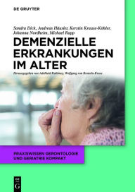 Title: Demenzielle Erkrankungen im Alter, Author: Sandra Dick