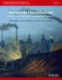 Geschichte Oberschlesiens: Politik, Wirtschaft und Kultur von den Anfängen bis zur Gegenwart