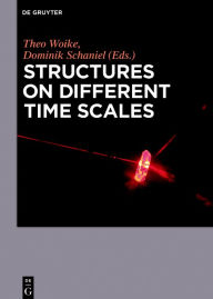 Title: Structures on Different Time Scales: Volume 1, Author: Peter Betjemann