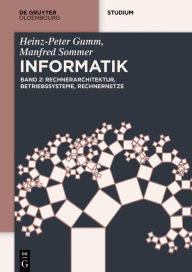 Title: Rechnerarchitektur, Betriebssysteme, Rechnernetze / Edition 1, Author: Heinz-Peter Gumm