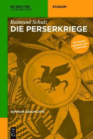 Title: Die Perserkriege, Author: Raimund Schulz