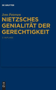 Title: Nietzsches Genialitat der Gerechtigkeit, Author: Jens Petersen