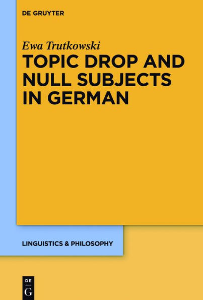 Topic Drop and Null Subjects German