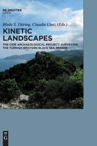 Kinetic Landscapes: The Cide Archaeological Project: Surveying the Turkish Western Black Sea Region