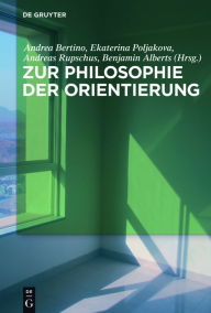 Title: Zur Philosophie der Orientierung, Author: Phillip F Cramer