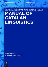 Title: Manual of Catalan Linguistics, Author: Joan A. Argenter