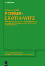 Poesie-Erotik-Witz: Humorvoll-sp#x000F6;ttische Versinschriften zu Liebe und K#x000F6;rperlichkeit in Pompeji und Umgebung