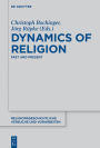 Dynamics of Religion: Past and Present. Proceedings of the XXI World Congress of the International Association for the History of Religions