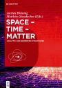 Space - Time - Matter: Analytic and Geometric Structures