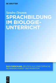 Title: Sprachbildung im Biologieunterricht, Author: Sandra Drumm