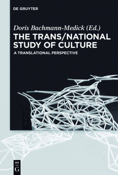 The Trans/National Study of Culture: A Translational Perspective
