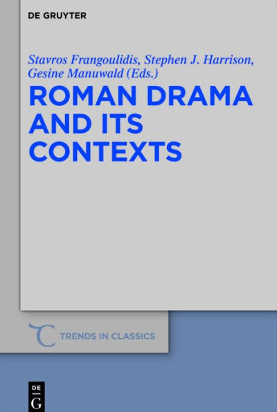 Roman Drama and its Contexts