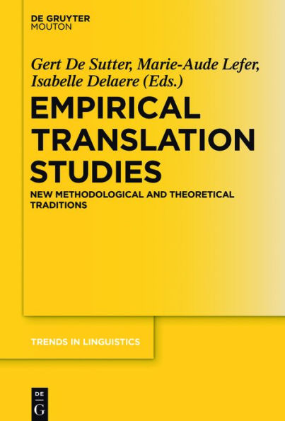 Empirical Translation Studies: New Methodological and Theoretical Traditions