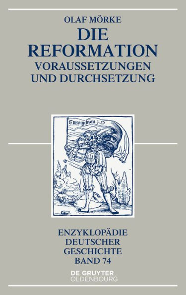 Die Reformation: Voraussetzungen und Durchsetzung