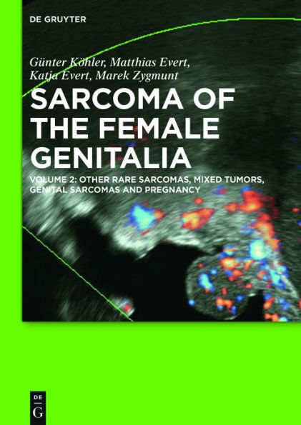 Other Rare Sarcomas, Mixed Tumors, Genital Sarcomas and Pregnancy / Edition 1